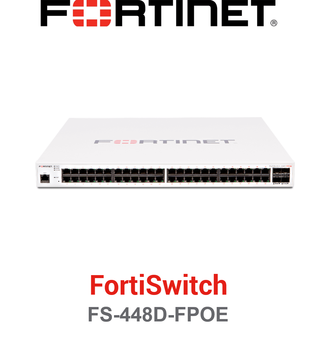 Fortinet FortiSwitch-448D-FPOE (End of Sale/Life)