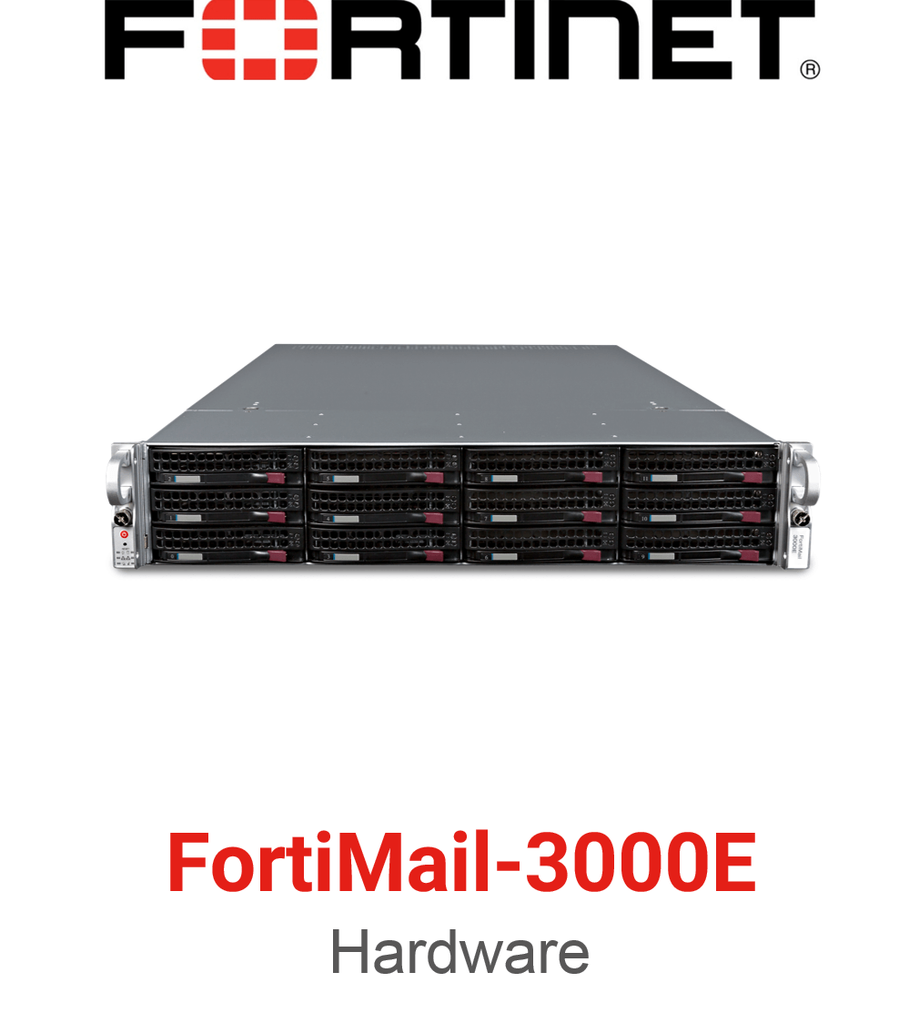 Fortinet FortiMail-3000E