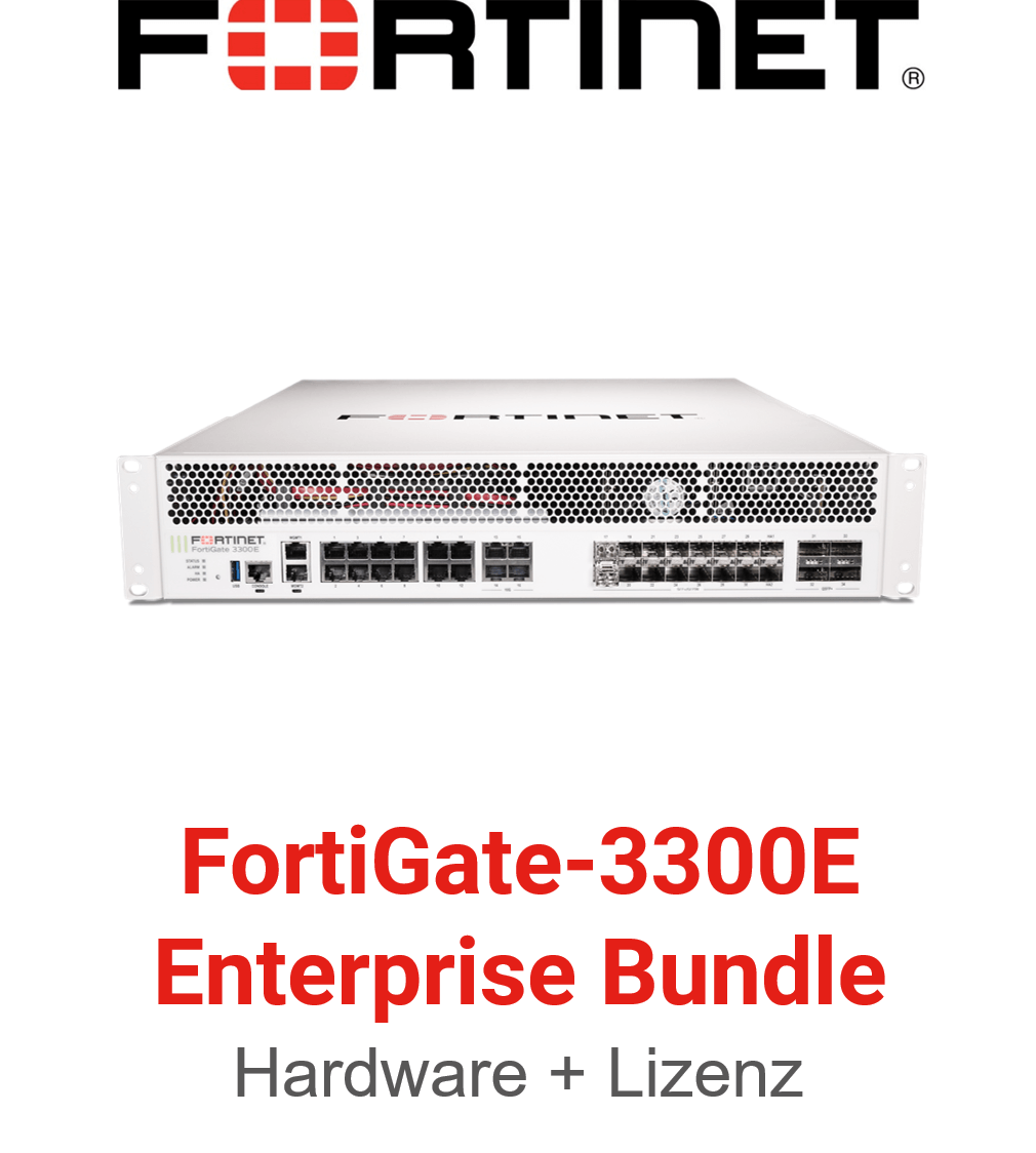 Fortinet FortiGate-3300E - Enterprise Bundle (Hardware + Lizenz)
