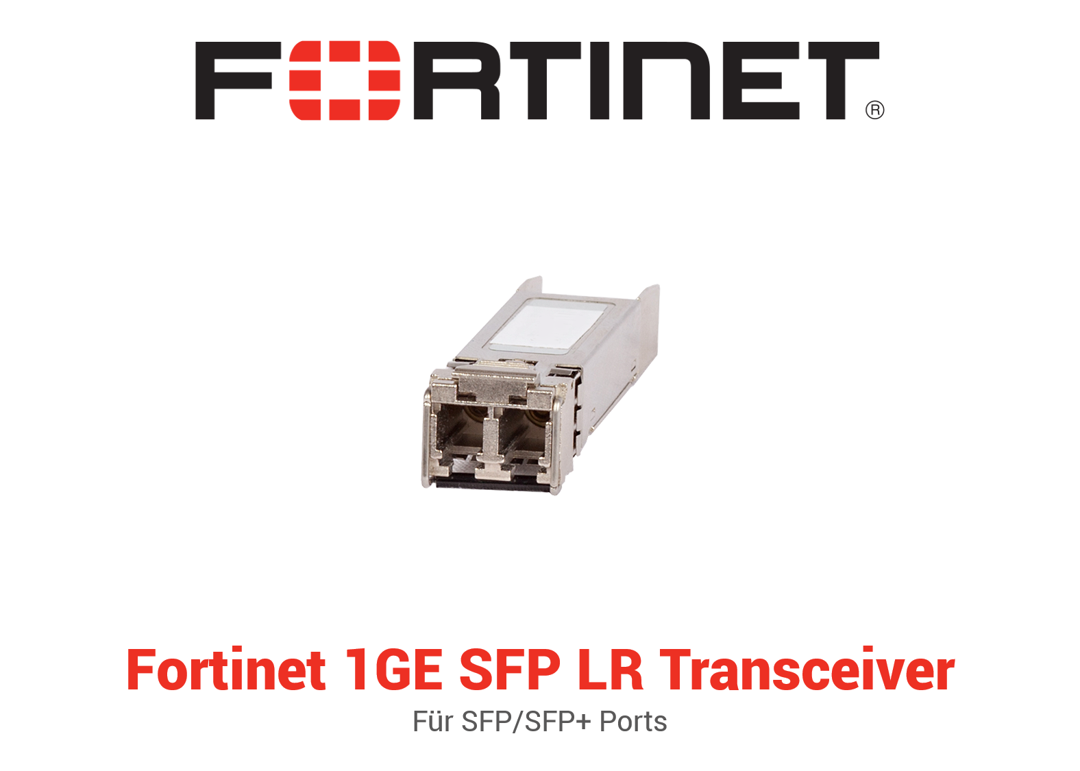 Fortinet 1GE SFP Long Range Transceiver Modul für alle SFP/SFP+ Ports
