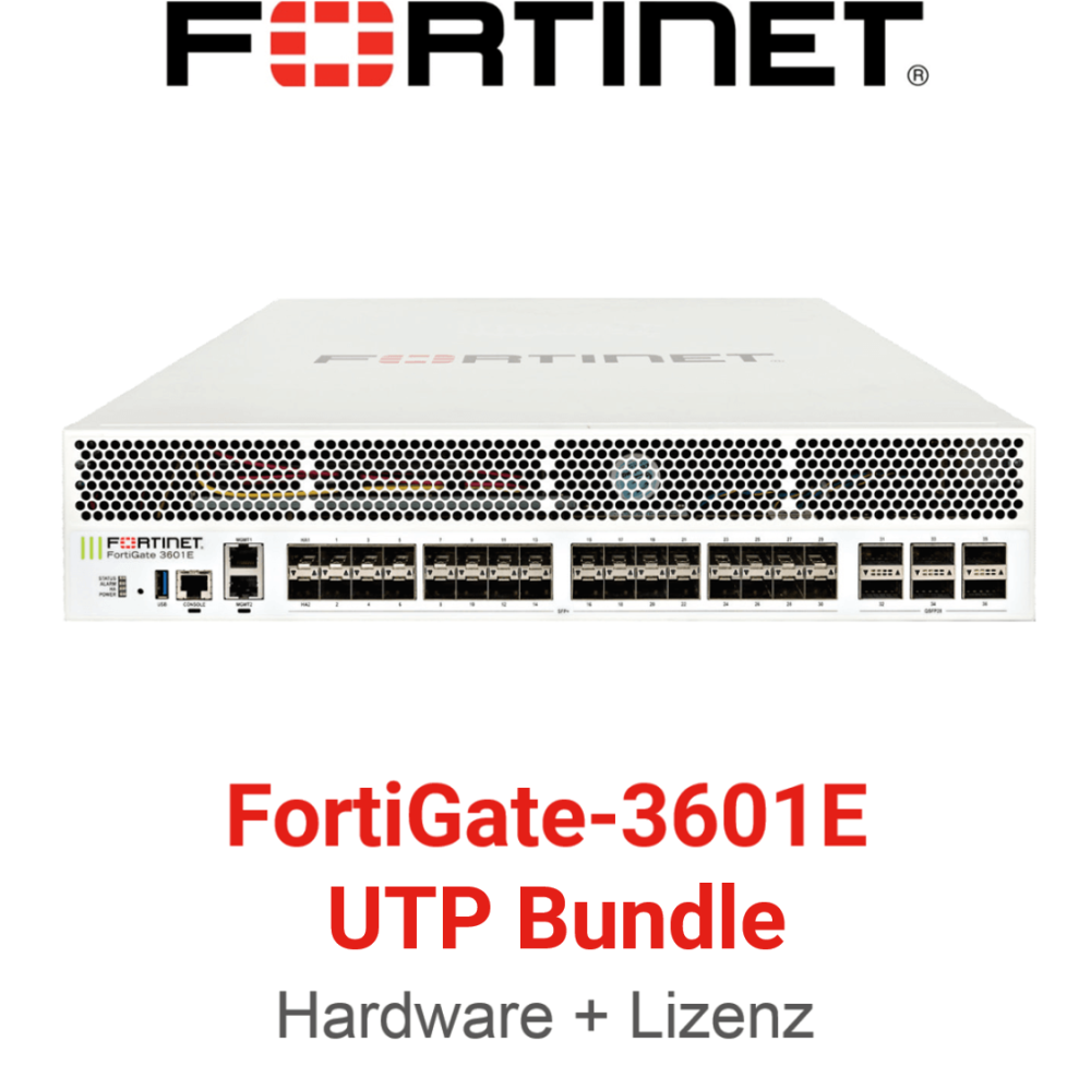 Fortinet FortiGate-3601E - UTM/UTP Bundle (Hardware + Lizenz)