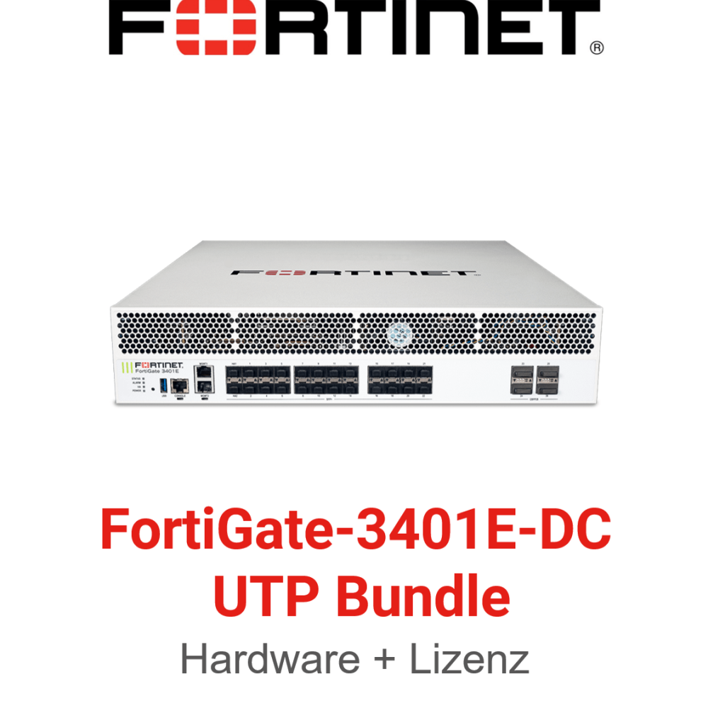 Fortinet FortiGate-3401E-DC - UTM/UTP Bundle (Hardware + Lizenz)