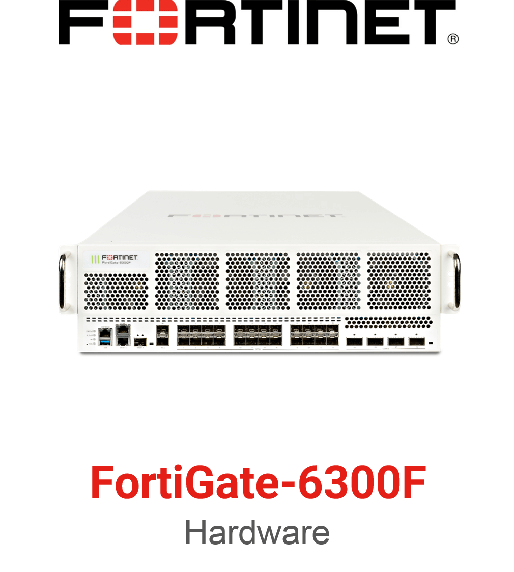 Fortinet FortiGate 6300F Firewall